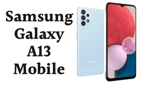 Samsung Galaxy A13 price in Pakistan 2024