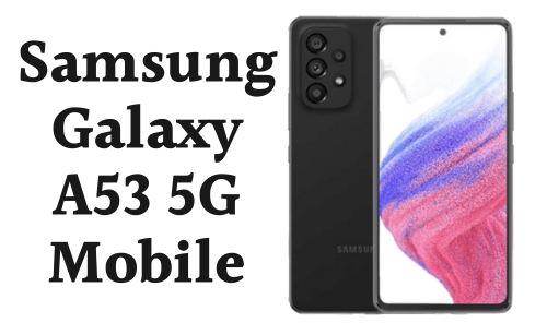 Samsung Galaxy A53 5G Price in Pakistan 2024