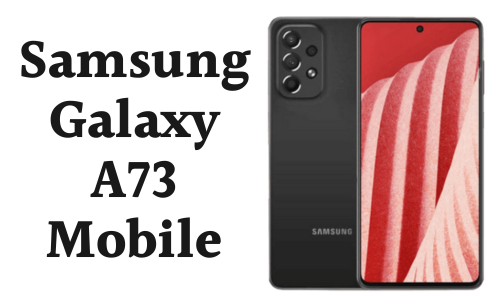 Samsung Galaxy A73 Price in Pakistan 2024