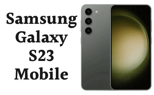 Samsung Galaxy S23 Price in Pakistan 2024
