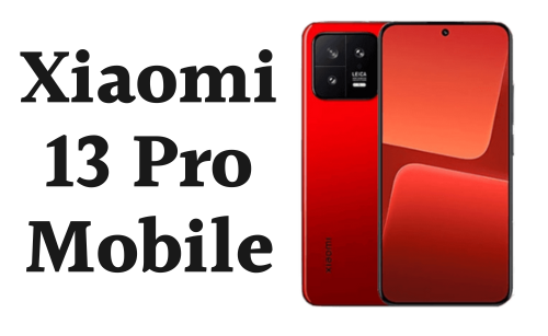 Xiaomi 13 Pro Price in Pakistan 2024