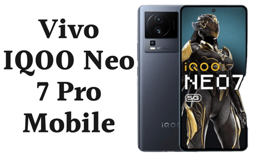 Vivo iQOO Neo 7 Pro Price in Pakistan 2024 & Specs