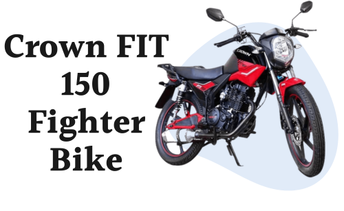 Crown FIT 150 Fighter Price in Pakistan 2024