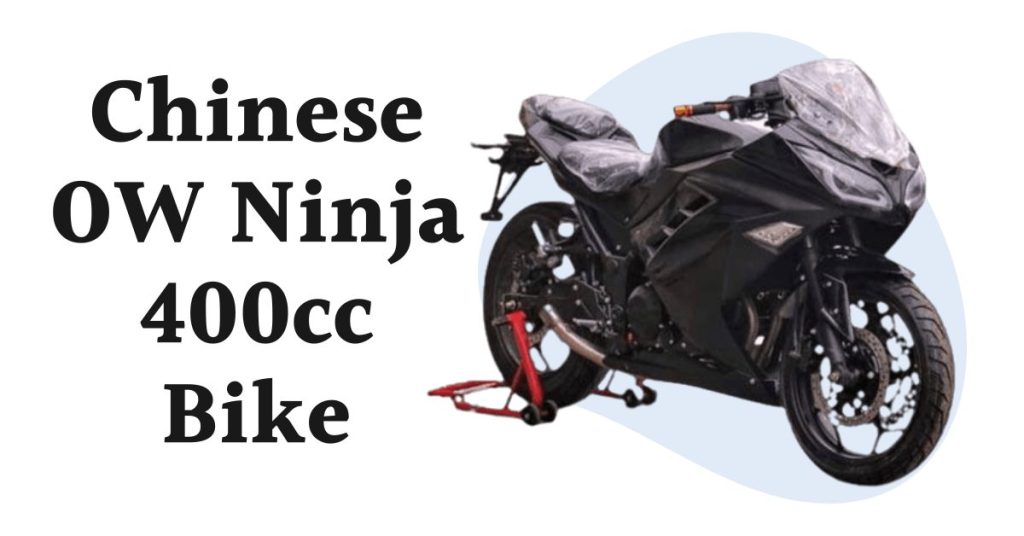 Chinese OW Ninja 400cc Price in Pakistan