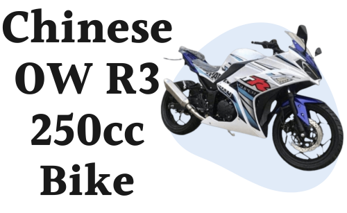 Chinese OW R3 250cc Price in Pakistan 2024