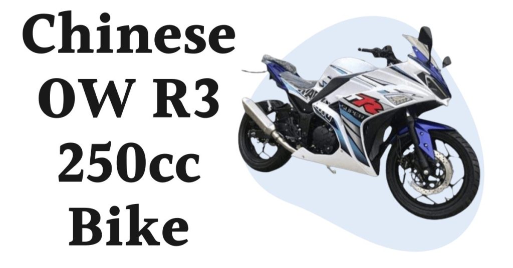 Chinese OW R3 250cc Price in Pakistan