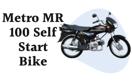Metro MR 100 Self Start Price in Pakistan