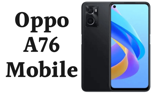 Oppo A76 Price in Pakistan 2024 & Specs