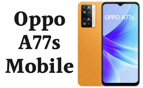 Oppo A77s Price in Pakistan 2024 & Specs
