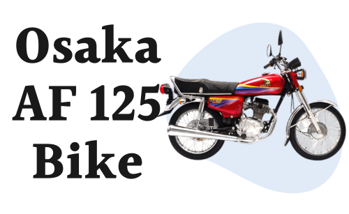 Osaka AF 125 Price in Pakistan 2024 & Specs
